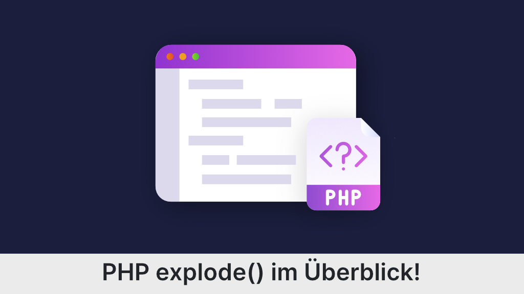 PHP explode: So funktioniert es richtig!