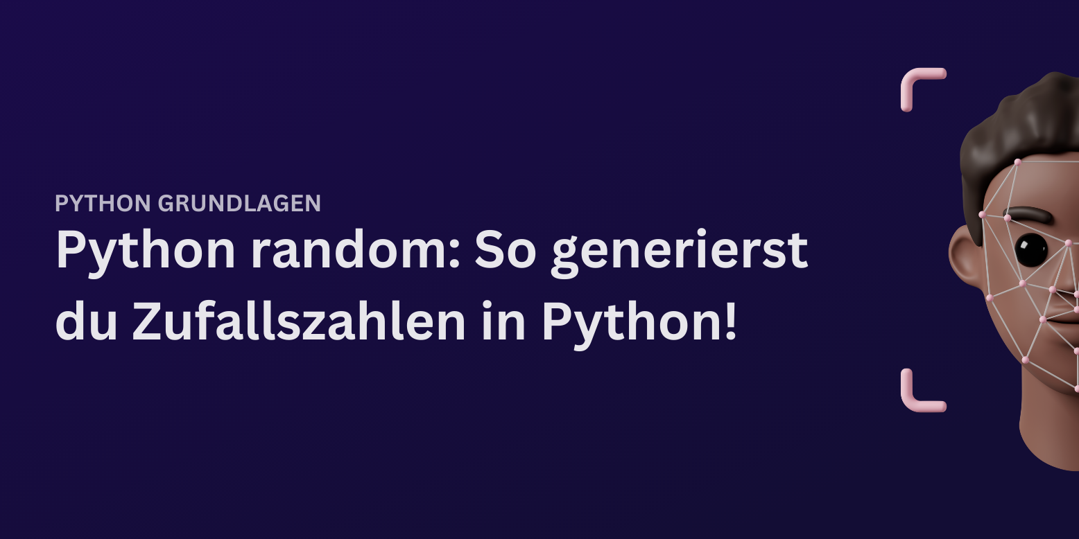 Python random: So klappt es richtig!