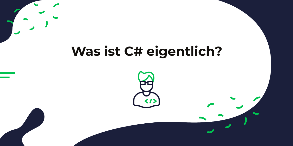Was ist eigentlich C#? Mehr Informationen zu dieser Kategorie von Programmiersprachen.