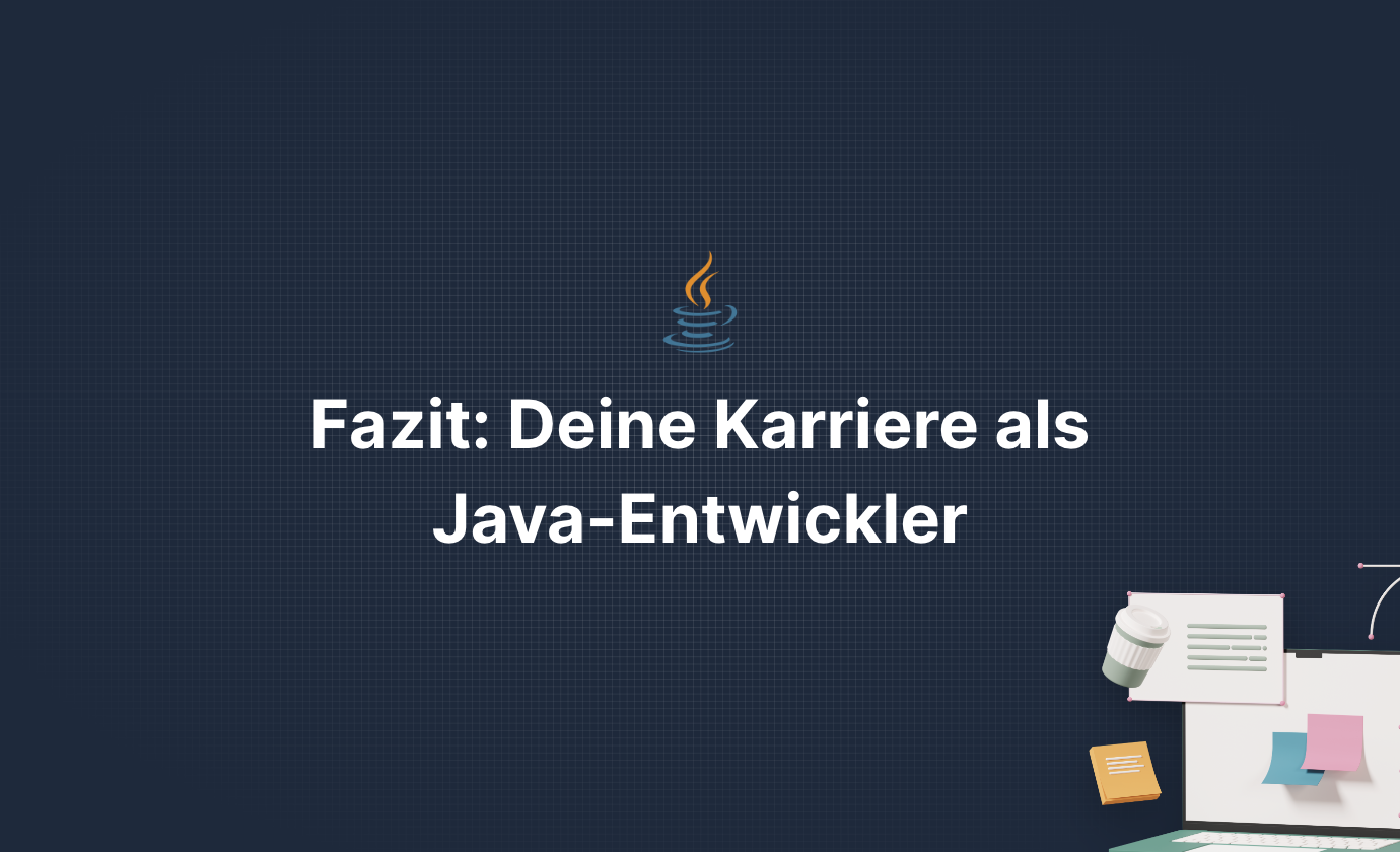 Fazit: erfolgreich Java programmieren lernen!