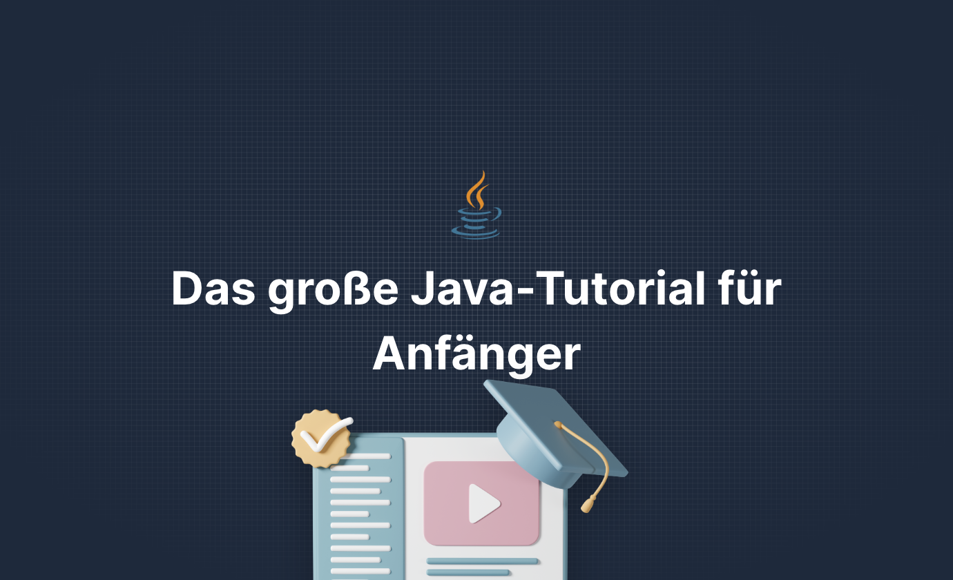 Java Tutorial: Unser großes, kostenlose Java-Tutorial!